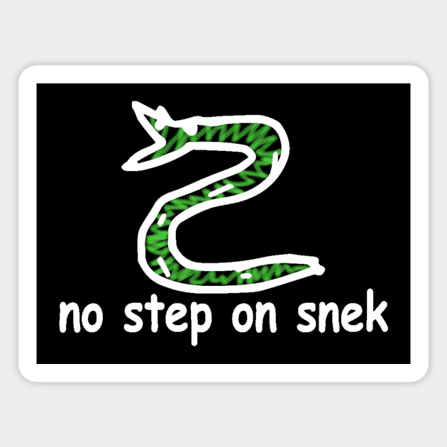 NO STEP ON SNEK Magnet by ballhard